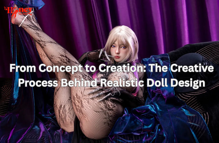 From Concept to Creation: The Creative Process Behind Realistic Doll Design