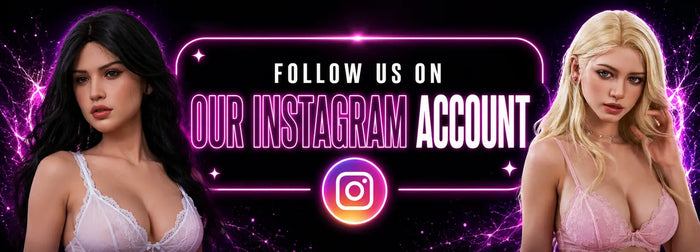 Follow HoneySexDolls On Instagram For Exclusive Photos, Reels & Behind-The-Scenes Stories