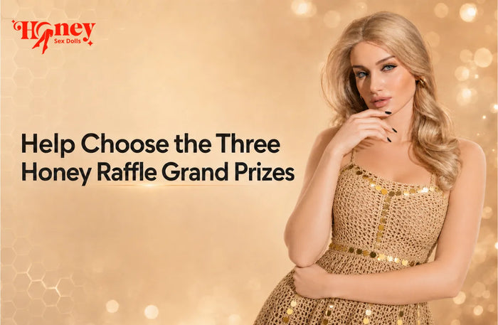 Vote Your Dream Doll: Help Choose the Three Honey Raffle Grand Prizes