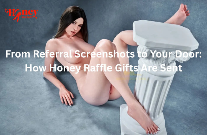 From Referral Screenshots to Your Door: How Honey Raffle Gifts Are Sent