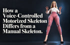 How a Voice-Controlled Motorized Skeleton Differs from a Manual Skeleton