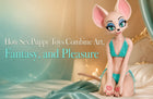 How Sex Puppy Toys Combine Art, Fantasy, and Pleasure